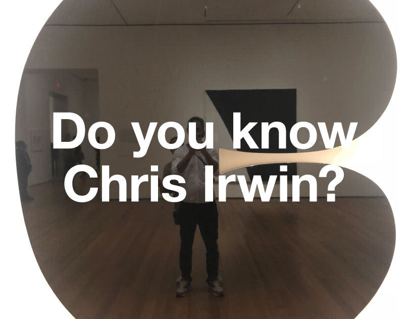 Chris Irwin reflected in a curved C-shaped mirror sculpture in a gallery, taking a photo of it, with the words Do you know Chris Irwin?